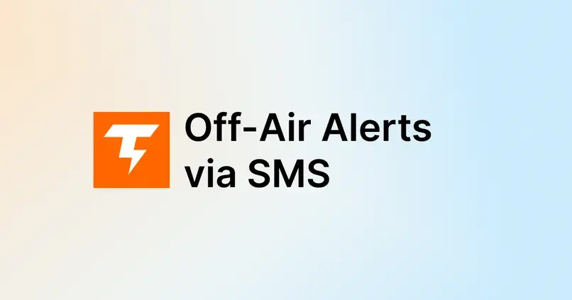 Off-Air Text Alerts: Reach Broadcast Engineers Fast