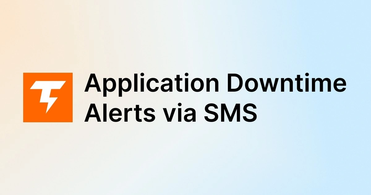 Application Downtime Text Alerts: Catch Crashes Fast